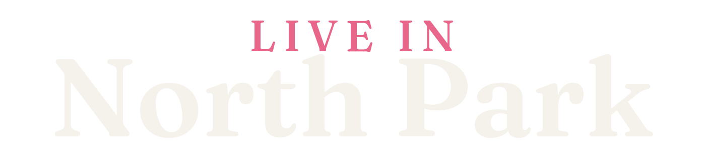 Live in North Park